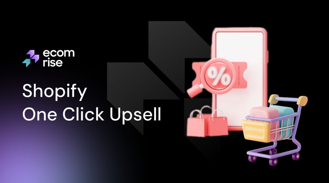 Shopify one click upsell